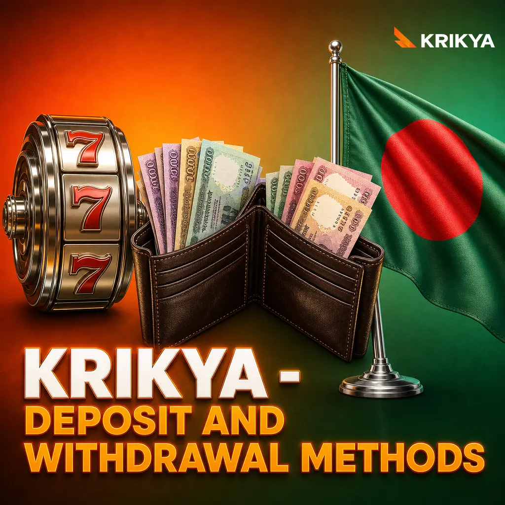Krikya deposit and withdrawal methods for Bangladesh players