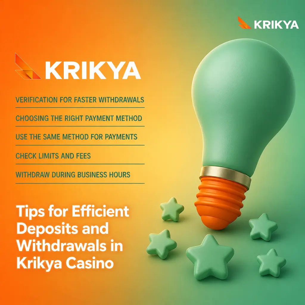 Krikya Casino deposit and withdrawal tips